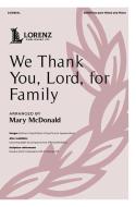 We Thank You, Lord, for Family 
