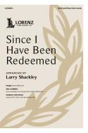 Since I Have Been Redeemed 