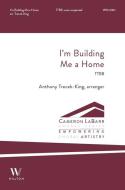 I'm Building Me a Home 