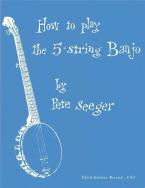 How to Play the 5-String Banjo 