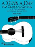 A Tune a Day for Classical Guitar 3 