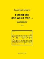 I stood still and was a tree … 