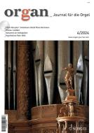 organ - Journal für die Orgel 2024/04 