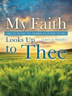 My Faith Looks Up to Thee 