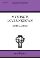 My Song Is Love Unknown 