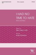 I had no time to hate 
