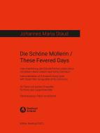 Die Schöne Müllerin - These Fevered Days 