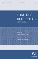 I had no time to hate 