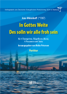 In Gottes Weite - Des solln wir alle froh sein 