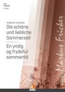 Die schöne und liebliche Sommerzeit - En yndig og frydeful sommertid 