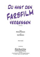 Du hast den Farbfilm vergessen 