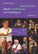 Max einfach 2 - Musik gemeinsam von Anfang an 