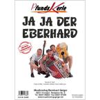 Ja ja der Eberhard 