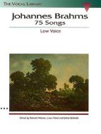 Johannes Brahms: 75 Songs Low Voice 