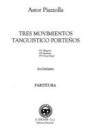 Tres Movimientos Tanguisticos Portenos 