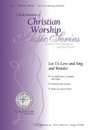 Let Us Love and Sing and Wonder 