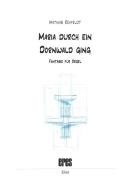Maria durch ein Dornwald ging 