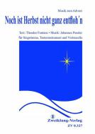 Noch ist Herbst nicht ganz entfloh'n 