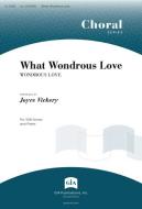 What Wondrous Love - SAB edition 