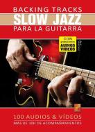 Backing tracks Slow Jazz para la guitarra 