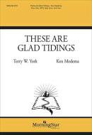 These Are Glad Tidings 