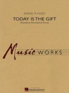 Today Is The Gift 