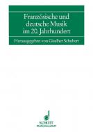 Französische und deutsche Musik im 20. Jahrhundert 