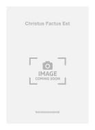 Christus Factus Est 