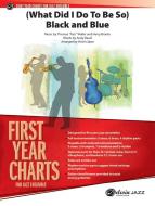 (What Did I Do to Be So) Black and Blue 