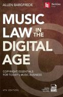 Music Law in the Digital Age - 4th Edition 