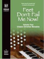 Feet Don't Fail Me Now! Vol. 4 