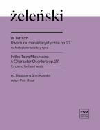 In The Tatra Mountains. A Character Overture op. 27 
