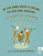 Do You Know Wheat It Means To Miss New Orleans 