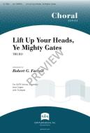 Lift Up Your Heads, Ye Mighty Gates 