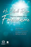 He Shall Reign Forevermore 