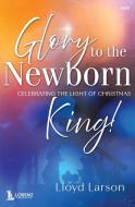 Glory to the Newborn King! 