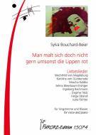 Man malt sich doch nicht gern umsonst die Lippen rot 