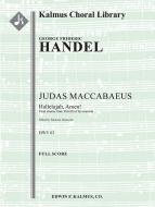 Judas Maccabaeus, HWV 63, Act III, Final Chorus: Hallelujah, Amen 