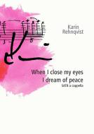 When I Close My Eyes I Dream of Peace - full version 
