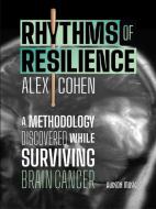 Rhythms of Resilience by Alex Cohen 