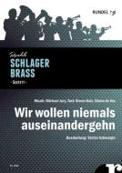 Wir wollen niemals auseinandergehn 