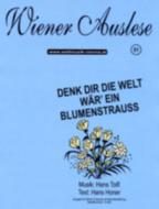 Denk dir die Welt wär' ein Blumenstrauss 