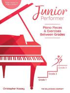 Junior Performer: Piano Pieces and Exercises 