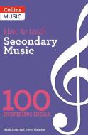 How to teach Secondary Music 