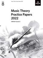 Music Theory Practice Papers 2022, ABRSM Grade 8 