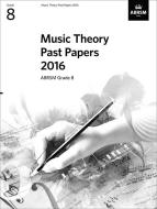 Music Theory Past Papers 2016: Grade 8 