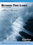 Between Two Lands Download