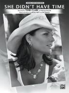 She Didn't Have Time 