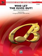 Who Let the Elves Out? Download