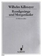 Rundgesänge und Morgenlieder 